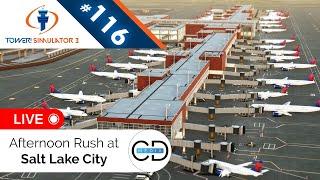 Afternoon Rush LIVE at Salt Lake City - Tower! Simulator 3, Episode 116