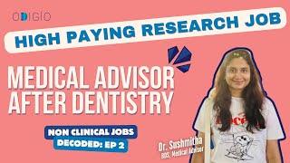 Non-Clinical Jobs Decoded: Dentist to Medical Advisor | Dr. Sushmitha