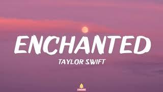 Taylor Swift - Enchanted (Lyrics)