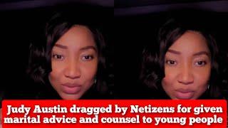 Judy Austin dragged by Netizens for given marital advice and counsel to young people