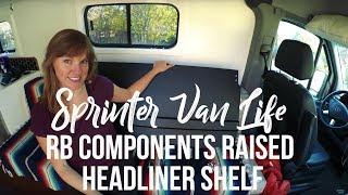 Installing RB Components Raised Headliner Shelf in a Sprinter Van