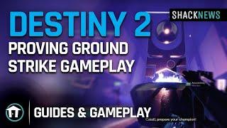 Destiny 2 - Proving Ground Strike Gameplay