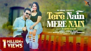 Tere Nain Mere Nain | Kanth kaler |(Official Video) Punjabi Full Song