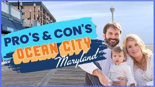 Pros and Cons living in Ocean City, Maryland