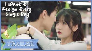 Trailer | I will surely resign! | I Want to Resign Every Single Day | 白秘书每天都想辞职 | ENG SUB