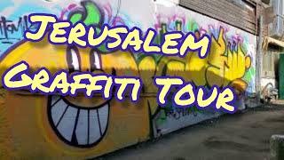 Graffiti Tour Machane Yehuda and Nachlaot Jerusalem Israel Walking Tour with David Ha'ivri