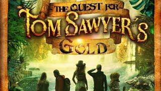 Quest For Tom Sawyer's Gold Movie Review