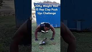 Weighted Clap Push Ups 15 Rep Challenge 20Kg