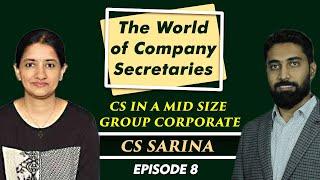 CS Career : The World of Company Secretaries : CS in Mid Sized Group Company  Episode - 08