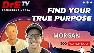 Find Your TRUE PURPOSE - Dr Espen Wold-Jensen and Morgan Nelson