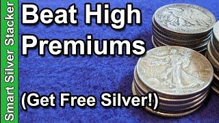 Beat High Premiums & Get FREE SILVER Bullion (Silver Stacker Strategy)