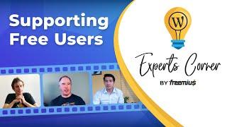 Supporting Free Users of your Plugins and Themes - Experts Corner