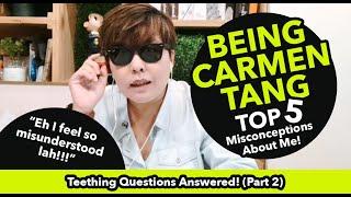 Being Carmen Tang – Teething Questions Answered! (Part 2)