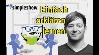 Einfaches Erklären lernen | simpleshow Methode | Jens Schmelzle teil1/4