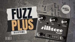 Silktone FUZZ+ // Fuzz Pedal Demo