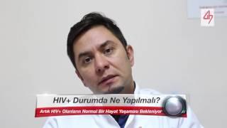 Hiv Tespit Edilme Durumunda Ne Yapılmalı? - Uzm. Dr. Şafak Göktaş