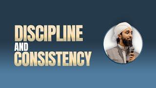 Discipline and Consistency | Mufti Abdul Wahab Waheed | Friday Reminder