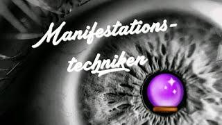 Manifestationstechniken