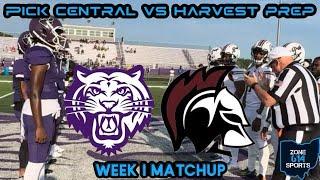 PICK CENTRAL VS HARVEST PREP WEEK 1 MATCHUP FULL HIGHLIGHTS