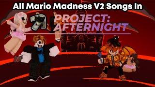 ALL Mario Madness V2 Songs In Project Afternight | Roblox