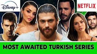 Top 6 Awaited Turkish Series of 2025 | New Turkish Drama Highlights