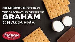 Cracking History: The Fascinating Origin of Graham Crackers | Redstone Foods