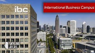 Der International Business Campus (IBC) in Frankfurt