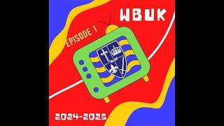 WBUK 2024-2025 Q1 Premiere Episode