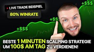 BESTE 1 Minuten Scalping Strategie um $100 am Tag zu verdienen!