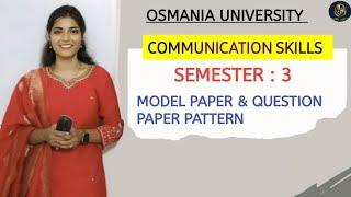 COMMUNICATION SKILLS || SEMESTER - 3 || QUESTIONPAPERPATTERN || OSMANIA UNIVERSITY @shivanipallela 