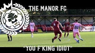 "You F**King Idiot" - The Manor v Chislehurst | SUNDAY LEAGUE FOOTBALL