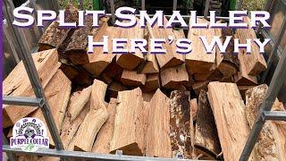 3 Reasons to Split Firewood Smaller