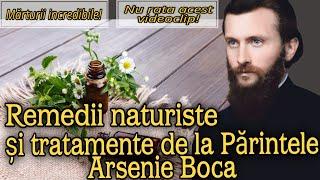 Mărturii și remedii naturale de la Părintele Arsenie Boca