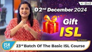 Learn the Basics of Indian Sign Language | Batch Starts 02nd Dec | ISH Shiksha | ISH News