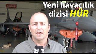 Yeni havacılık dizisi: HÜR