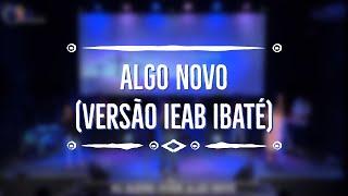 ALGO NOVO (versão IEAB Ibaté)