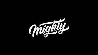 Made by Mighty Intro