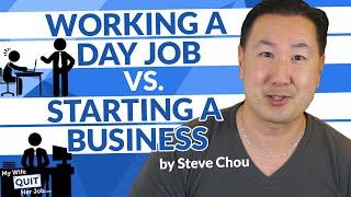 Running A Business Vs Working A Day Job – What Everyone Needs To Know