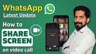 WhatsApp Screen Sharing on Video Call