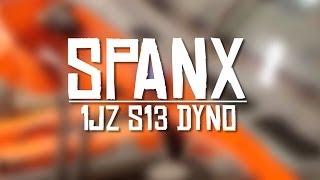 SPANX 1JZ S13 Dyno - Part1/2