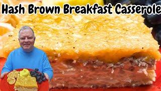 Hash Brown Breakfast Casserole - A wonderful casserole for breakfast or dinner; can be made ahead!