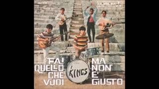 I Kings -  Fai quello che vuoi (  Time is onmy side )