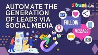 Automate the Generation of Leads via Social Media