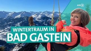 Winterurlaub in Bad Gastein – Skifahren, Wellness und wilde Natur | ARD Reisen