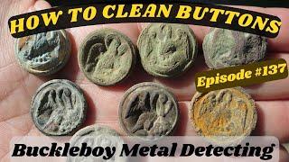 Metal Detecting Episode 137: How To Clean Buttons!