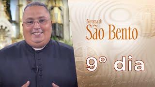 A santidade pela oração de São Bento – Novena de São Bento – 9º Dia