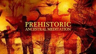 1 Hour Prehistoric Ancestral Meditation | by Paleowolf