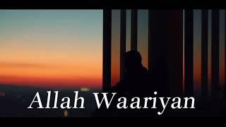 Allah Waariyan - Emotional Lofi Beats for Relaxation & Reflection | Sad Instrumental Music