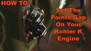 How to adjust and set Points Gap on Kohler K Engine