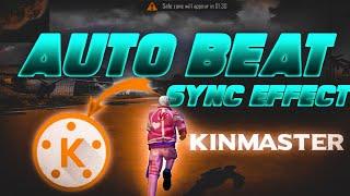 AUTO BEAT SYNC KINMASTER || Free Fire Video Editing Tutorial ( Beat Sync App )